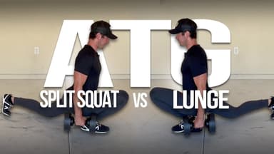 ATG Split Squat vs ATG Lunge