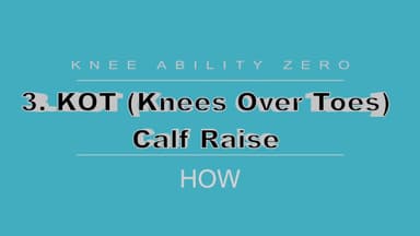 Knee Ability Zero: Step 3: KOT Calf Raise