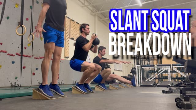 Slant Squat Breakdown